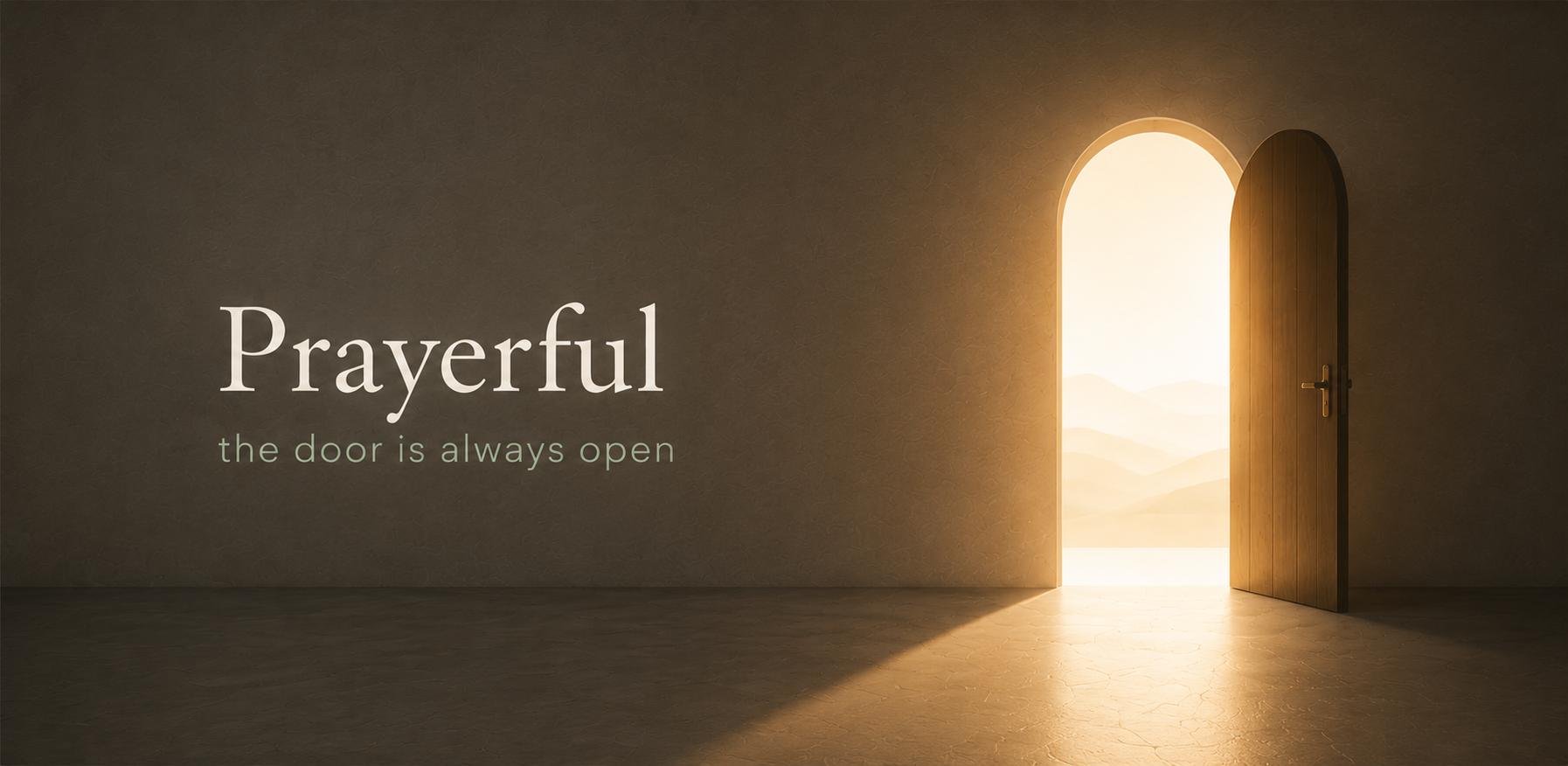 Prayerful — the door is always open